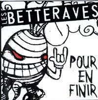 Les Betteraves : Pour En Finir